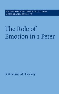 The Role of Emotion in 1 Peter By Hockey Katherine M (Hardback)