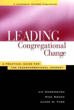 Leading Congregational Change (Paperback) 9781118446201