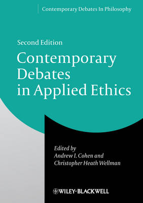 Contemporary Debates in Applied Ethics By Ai Cohen (Paperback)