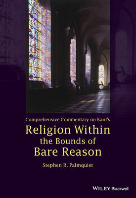 Comprehensive Commentary on Kant's Religion Within the Bounds of Bare