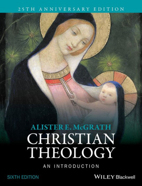 Christian Theology 6th Edition By Alister E Mc Grath (Paperback)