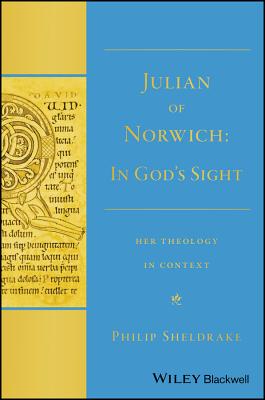 Julian Of Norwich By Philip Sheldrake university Of Durham (Paperback)