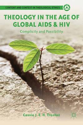 Theology in the Age of Global AIDS & HIV Complicity and Possibility