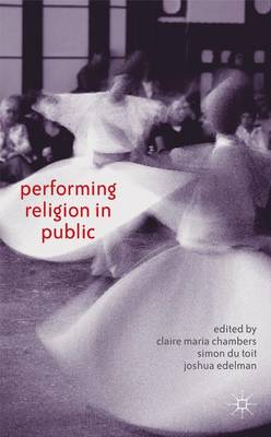 Performing Religion in Public (Hardback) 9781137338624