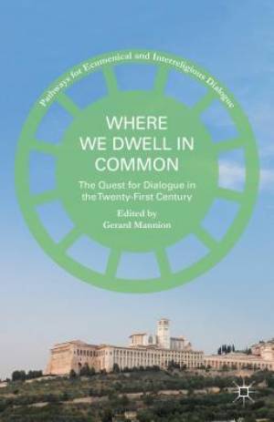 Where We Dwell in Common By Mannion Gerard (Hardback) 9781137503145