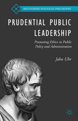 Prudential Public Leadership By J Uhr (Hardback) 9781137506481