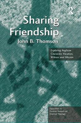 Sharing Friendship By John B Thomson (Paperback) 9781138053342