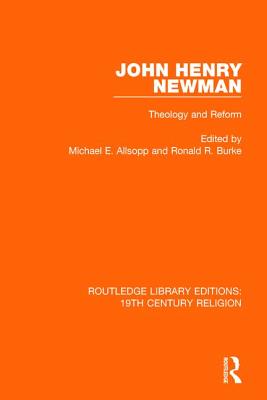 John Henry Newman By Allsopp Michael E Burke Ronald R (Paperback)