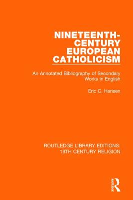 Nineteenth-century European Catholicism By Eric C Hansen (Paperback)