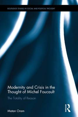 Modernity and Crisis in the Thought of Michel Foucault