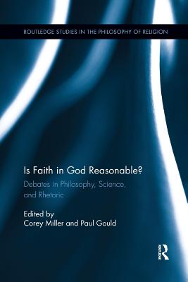 Is Faith in God Reasonable By Miller Corey Gould Paul (Paperback)