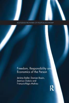 Freedom Responsibility and Economics of the Person (Paperback)