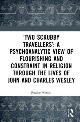 'Two Scrubby Travellers' A Psychoanalytic View of Flourishing and Con