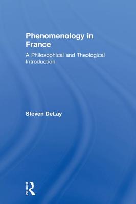 Contemporary French Phenomenology By Steven Delay (Hardback)