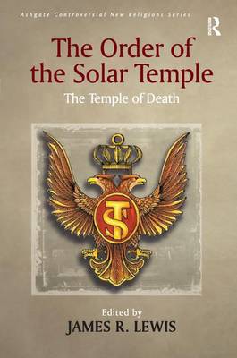 The Order of the Solar Temple By Lewis James R (Paperback)