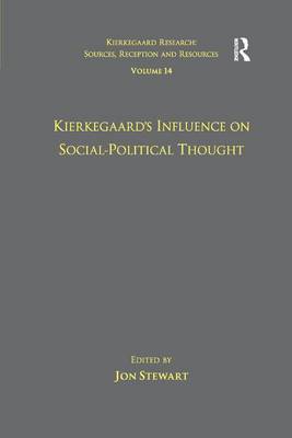 Volume 14 Kierkegaard's Influence on Social-Political Thought