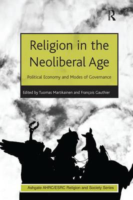 Religion in the Neoliberal Age By Francois Gauthier (Paperback)