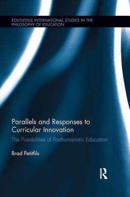 Parallels and Responses to Curricular Innovation The Possibilities of