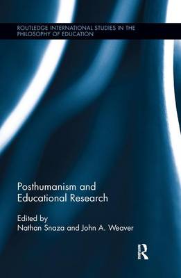 Posthumanism and Educational Research By Snaza Nathan (Paperback)