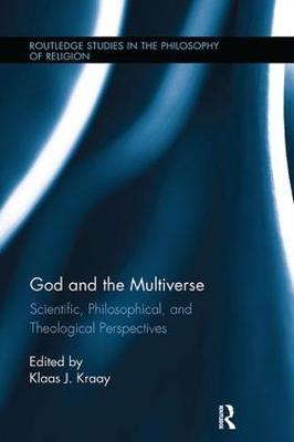 God and the Multiverse By Kraay Klaas (Paperback) 9781138302204