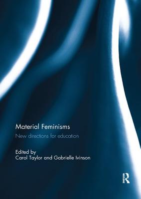 Material Feminisms New Directions for Education (Paperback)