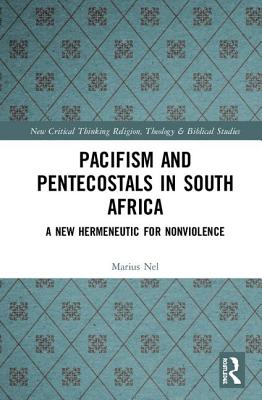 Pacifism and Pentecostals in South Africa A New Hermeneutic for Nonvi