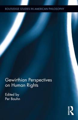 Gewirthian Perspectives on Human Rights By Bauhn Per (Hardback)