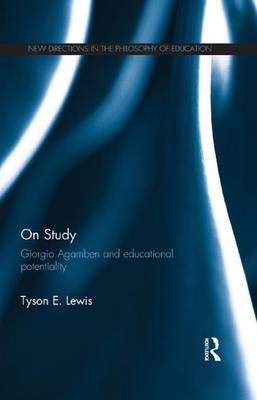 On Study Giorgio Agamben and Educational Potentiality By Lewis Tyson E