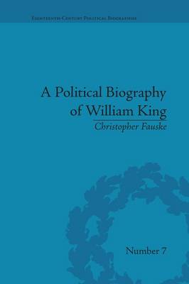 A Political Biography of William King By Christopher Fauske