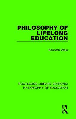 Philosophy of Lifelong Education (Hardback) 9781138693227