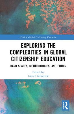 Exploring the Complexities in Global Citizenship Education Hard Space