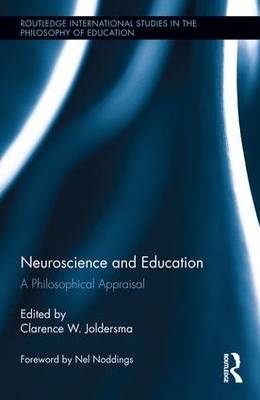 Neuroscience and Education A Philosophical Appraisal (Hardback)