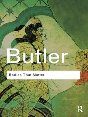 Bodies That Matter By Judith Butler (Hardback) 9781138834767