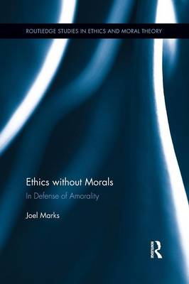 Ethics Without Morals By Joel Marks (Paperback) 9781138845107