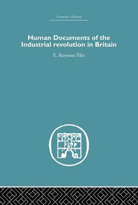 Human Documents of the Industrial Revolution in Britain