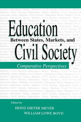 Education Between State Markets and Civil Society Comparative Persp