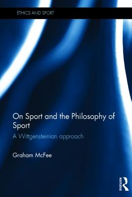 On Sport and the Philosophy of Sport By Graham Mc Fee (Hardback)