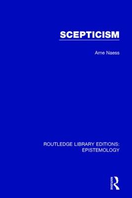 Scepticism By Arne Naess (Paperback) 9781138908727