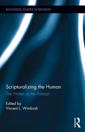 Scripturalizing the Human The Written as the Political