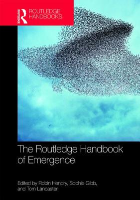 The Routledge Handbook of Philosophy of Emergence (Hardback)