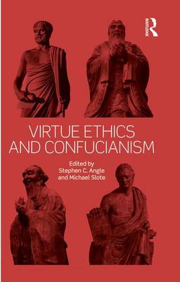 Virtue Ethics and Confucianism By Angle Stephen (Paperback)