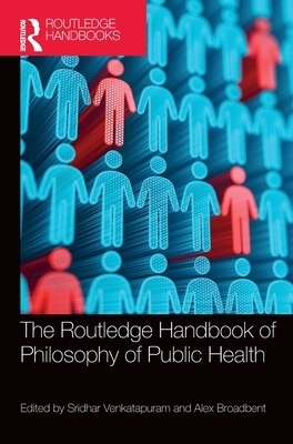 Routledge Handbook of the Philosophy of Public Health (Hardback)