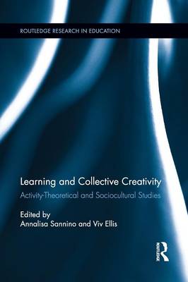 Learning and Collective Creativity Activity-Theoretical and Sociocult