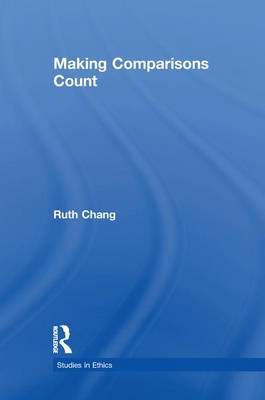 Making Comparisons Count By Ruth Chang (Paperback) 9781138980211