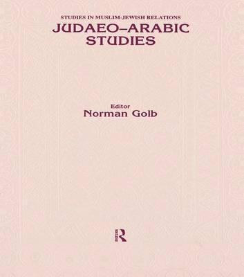 Judaeo Arabic Studies By Norman Golb (Paperback) 9781138992856