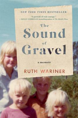 The Sound of Gravel By Ruth Wariner (Paperback) 9781250077707