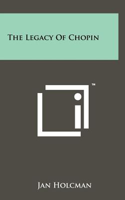 The Legacy of Chopin