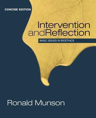 Intervention and Reflection Basic Issues in Bioethics