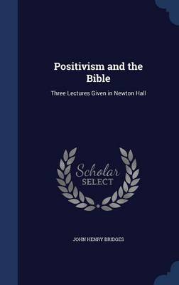 Positivism and the Bible