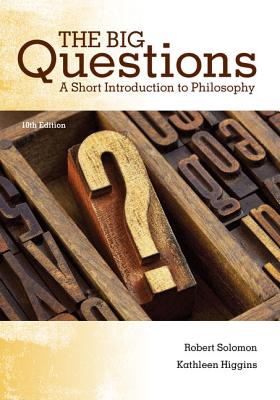 The Big Questions A Short Introduction to Philosophy